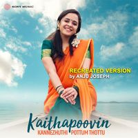 Anju Joseph - Kaithappoovin (Recreated Version)