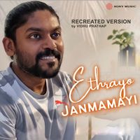 Vidhu Prathap - Ethrayo Janmamayi (Recreated Version)