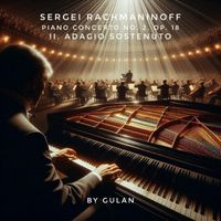 Gulan - Piano Concerto No. 2, Op. 18: II. Adagio sostenuto