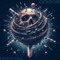Arsenik - Poison Pill