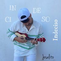 Joselito - Indeciso