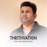 Don Valiyavelicham - Thrithvathin