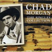 Chad Morgan - The Singles Collection