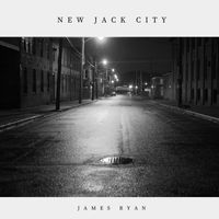 James Ryan - New Jack City