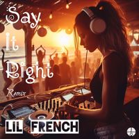 Lil French - Say It Right (Remix)