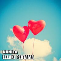 NANITA - Lelaki Pertama