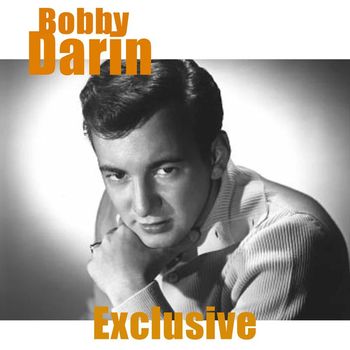 Bobby Darin - Exclusive (2024 Remastered)