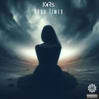 KoRs - GOOD TIMES
