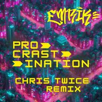 Emrik - Procrastination (Chris Twice Remix)