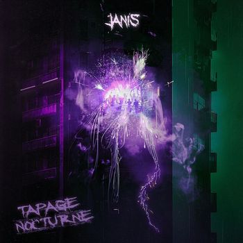 Janis - TAPAGE NOCTURNE (Explicit)