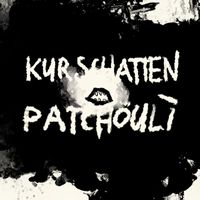 Kurschatten - Patchouli