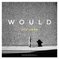 Would - Shutdown (Explicit)