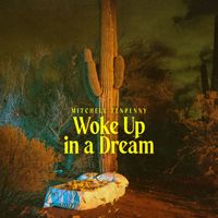 Mitchell Tenpenny - Woke Up in a Dream
