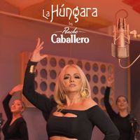 La Húngara - CABALLERO, CABALLERO, PONCHE CABALLERO