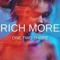 RICH MORE - One Two Three