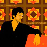 Valentín Huedo - Dance With Wolves