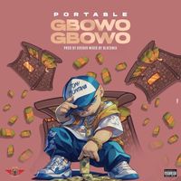 Portable - Gbowo Gbowo (Explicit)
