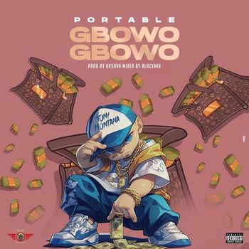 Portable - Gbowo Gbowo (Explicit)