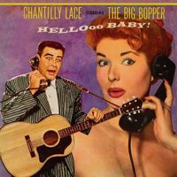 Big Bopper - Chantilly Lace (2019 Digitally Remastered)