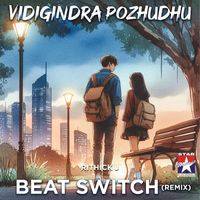 Yuvan Shankar Raja - Vidigindra Pozhudhu (Beat Switch Remix)