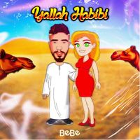 BEBE - Yallah Habibi (Explicit)