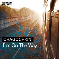 Chagochkin - I'm On The Way
