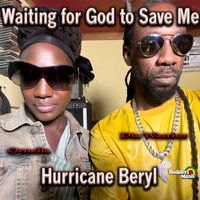 Dia Warrior - Hurricane Beryl AKA Waiting On God To Save Me