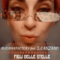 Mad Man Factory - Figli delle Stelle