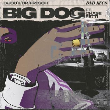 BIJOU - Big Dog (Explicit)