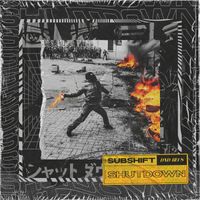 SUBSHIFT - Shutdown