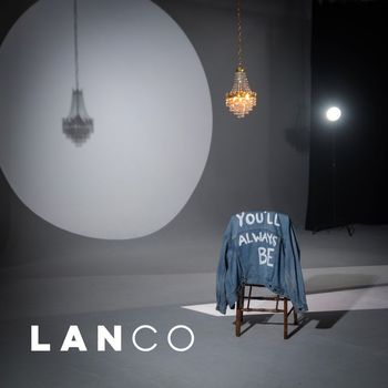 LANCO - You'll Always Be