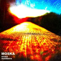 Moska - Hyvää Huomenta