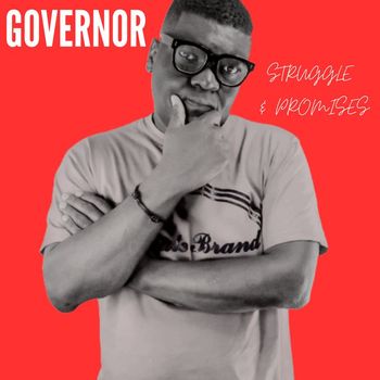 Governor - Struggles & Promises