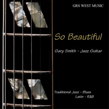 Gary Smith - So Beautiful