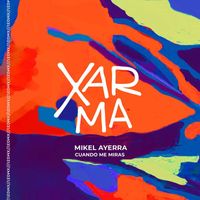 Mikel Ayerra - Cuando Me Miras