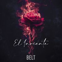 Belt - El Inocente (Explicit)