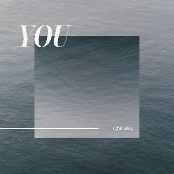 Chill Boy - You