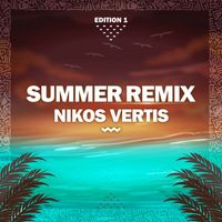 Nikos Vertis - Summer Remix Nikos Vertis - Edition 1