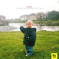 Rossi. - Little Man (Proud Of You)