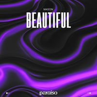 Mason - Beautiful