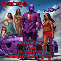 Necro - The Sexorcist - (The Ultimate Porn Collection) (Explicit)