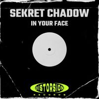 Sekret Chadow - In Your Face