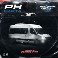 Rasta - PH (Balkan Drill Session [Explicit])