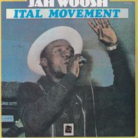 Jah Woosh - Ital Movement