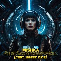 Mishka - Če bi čas spregovoril