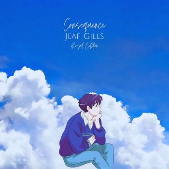 Jeaf Gills - Consequence (Royal Edition)