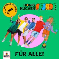 Honigkuchenpferde - Für Alle! (Mitsing-Version)