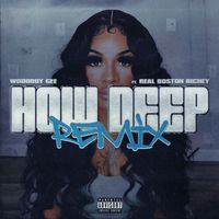 Woodboy Gee - How Deep (Remix) (Explicit)