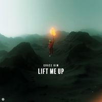 Grace Kim - Lift Me Up
