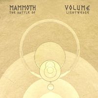Mammoth Volume - The Battle Of Lightwedge
